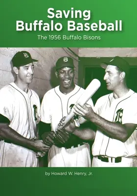 Salvarea Buffalo Baseball: 1956 Buffalo Bisons - Saving Buffalo Baseball: 1956 Buffalo Bisons