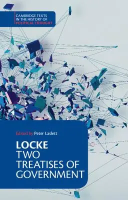 Locke: Două tratate de guvernare Student Edition - Locke: Two Treatises of Government Student Edition