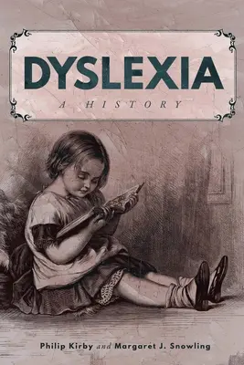 Dyslexia: O istorie - Dyslexia: A History