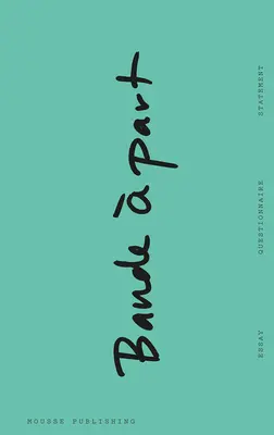 Bande Part: Despre instituțiile de artă independente - Bande  Part: On Independent Art Institutions