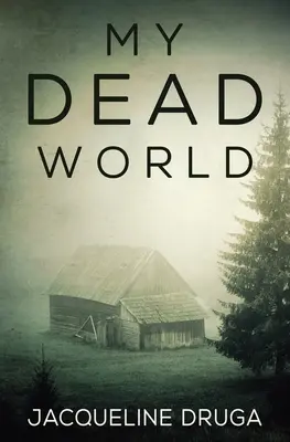 Lumea mea moartă - My Dead World