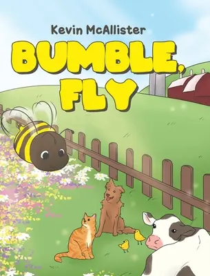 Bumble, zboară - Bumble, Fly