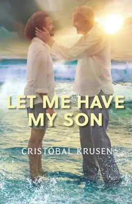 Lasă-mă să-mi am fiul - Let Me Have My Son