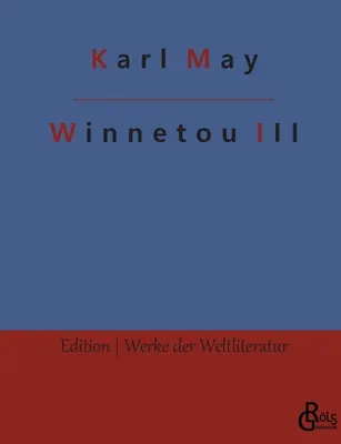 Winnetou: Volumul 3 - Winnetou: Band 3