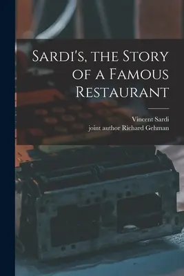 Sardi's, povestea unui restaurant celebru - Sardi's, the Story of a Famous Restaurant