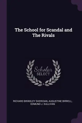 Școala Scandalului și Rivalii - The School for Scandal and The Rivals