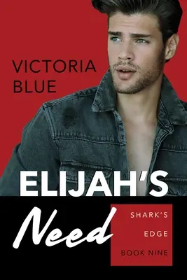 Nevoia lui Elijah - Elijah's Need