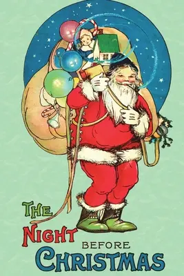 Noaptea dinaintea Crăciunului: Necenzurată 1917 Ediție clasică color - The Night Before Christmas: Uncensored 1917 Classic Color Edition