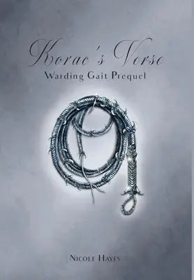 Versetele lui Korac: Warding Gait Prequel - Korac's Verse: Warding Gait Prequel