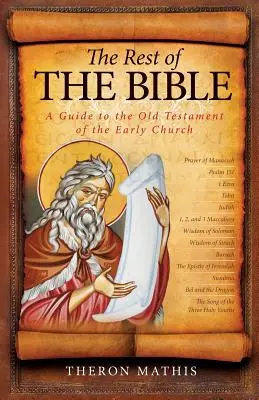 Restul Bibliei: Un ghid pentru Vechiul Testament al Bisericii Primare - The Rest of the Bible: A Guide to the Old Testament of the Early Church