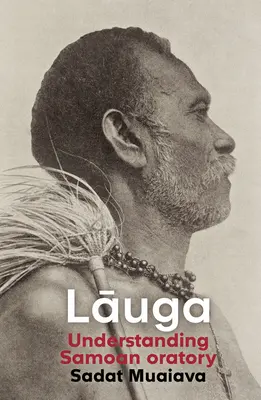 Lauga: Înțelegerea oratoriei samoane - Lauga: Understanding Samoan Oratory