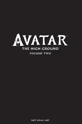 Avatar: The High Ground Volumul 2 - Avatar: The High Ground Volume 2