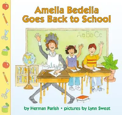 Amelia Bedelia se întoarce la școală - Amelia Bedelia Goes Back to School