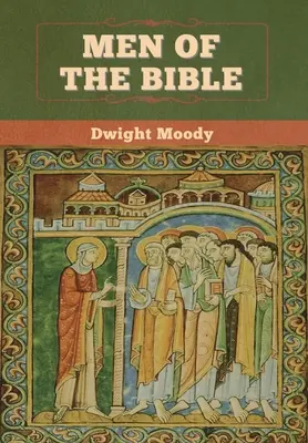 Bărbații din Biblie - Men of the Bible