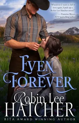Chiar și pentru totdeauna: Un roman western curat - Even Forever: A Clean Western Romance