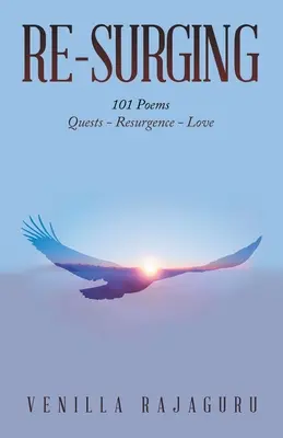 Re-Surging: 101 poeme despre căutări - Resurgence - Love - Re-Surging: 101 Poems on Quests - Resurgence - Love