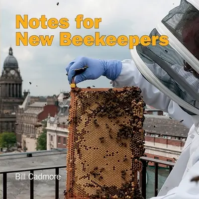 Însemnări pentru noii apicultori - Notes for New Beekeepers