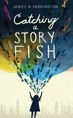 Prinderea unui pește de poveste - Catching a Storyfish