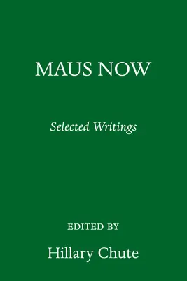 Maus acum: Scrieri selectate - Maus Now: Selected Writing