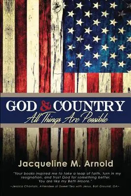 Dumnezeu și țara: Toate lucrurile sunt posibile - God & Country: All Things Are Possible