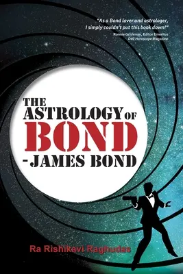 Astrologia lui Bond - James Bond: Ediție în alb și negru - The Astrology of Bond - James Bond: B/W Edition