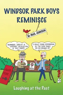 Windsor Park Boys Reminisce: Râzând de trecut - Windsor Park Boys Reminisce: Laughing at the Past