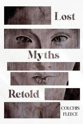 Mituri pierdute repovestite - Lost Myths Retold