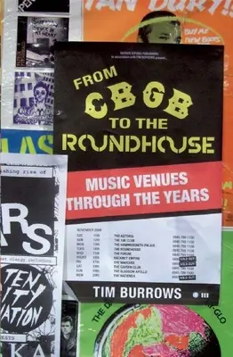 De la Cbgb la Roundhouse: Locații muzicale de-a lungul anilor - From Cbgb to the Roundhouse: Music Venues Through the Years