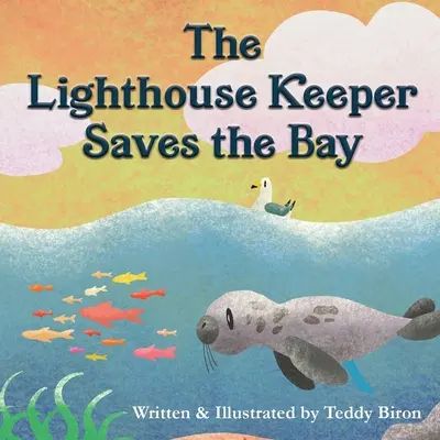 Gardianul farului salvează golful - The Lighthouse Keeper Saves the Bay