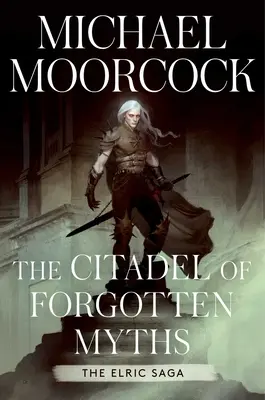 Citadela miturilor uitate (The Citadel of Forgotten Myths) - The Citadel of Forgotten Myths