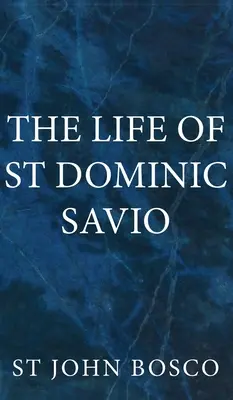 Viața Sfântului Dominic Savio - The Life of St Dominic Savio