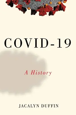 Covid-19: O istorie - Covid-19: A History