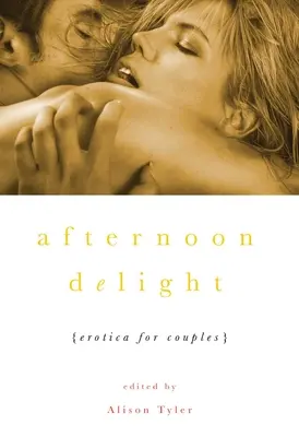 Deliciul după-amiezii - Afternoon Delight
