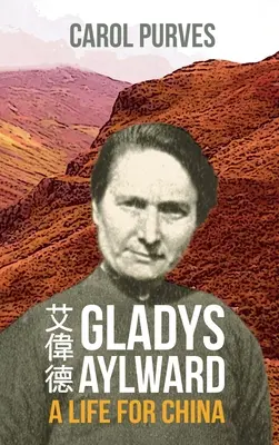 Gladys Aylward: O viață pentru China - Gladys Aylward: A Life for China