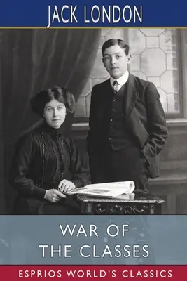 Războiul claselor (Esprios Classics) - War of the Classes (Esprios Classics)