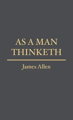 Ca un om care gândește - As a Man Thinketh