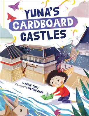 Castelele de carton ale Yunei - Yuna's Cardboard Castles