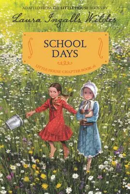 Zile de școală: Ediție reilustrată - School Days: Reillustrated Edition