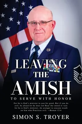 Plecarea din Amish: Pentru a servi cu onoare - Leaving the Amish: To Serve With Honor
