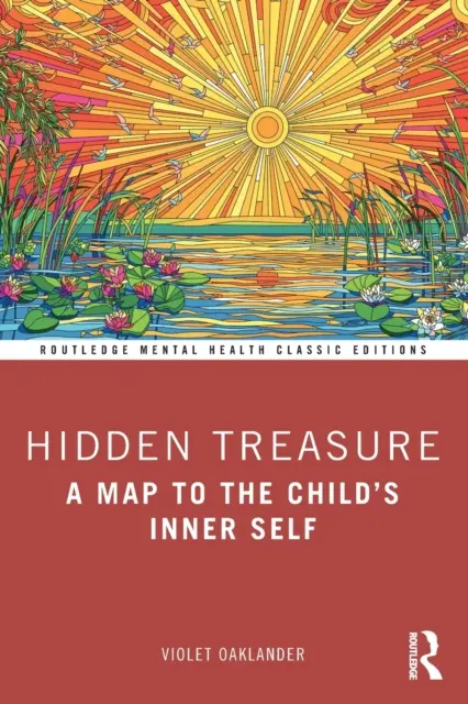 Comoara ascunsă: O hartă către sinele interior al copilului - Hidden Treasure: A Map to the Child's Inner Self