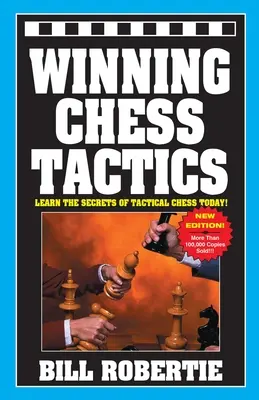 Tactici de șah câștigătoare - Winning Chess Tactics