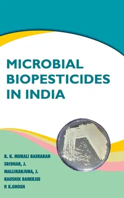 Biopesticide microbiene în India - Microbial Biopesticides In India