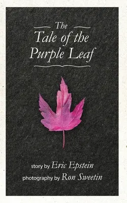 Povestea frunzei purpurii (The Tale of The Purple Leaf) - The Tale of The Purple Leaf