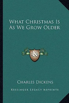 Ce este Crăciunul pe măsură ce îmbătrânim - What Christmas Is as We Grow Older