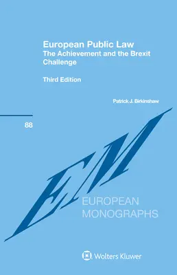 Dreptul public european: Realizarea și provocarea Brexit - European Public Law: The Achievement and the Brexit Challenge