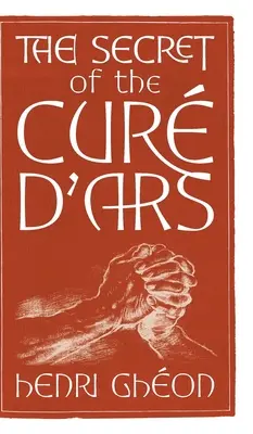 Secretul lui Cur d'Ars - The Secret of the Cur d'Ars