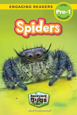 Păianjeni: Gândaci de curte și târâtoare înfiorătoare (Engaging Readers, Level Pre-1) - Spiders: Backyard Bugs and Creepy-Crawlies (Engaging Readers, Level Pre-1)
