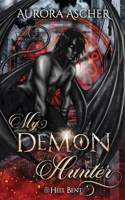 Vânătorul meu de demoni: A Paranormal Demon Romance - My Demon Hunter: A Paranormal Demon Romance