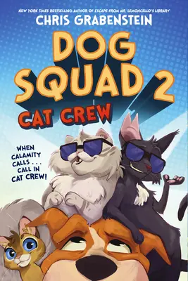 Dog Squad 2: Echipajul de pisici - Dog Squad 2: Cat Crew
