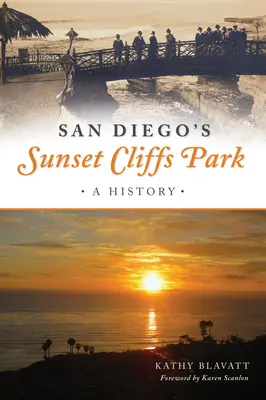 Parcul Sunset Cliffs din San Diego: A History - San Diego's Sunset Cliffs Park: A History